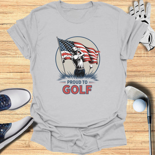 Proud to Golf T-Shirt - Funny Golf Tee by Swing Epic