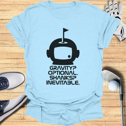 Gravity Optional Shanks Inevitable Golf T-shirt
