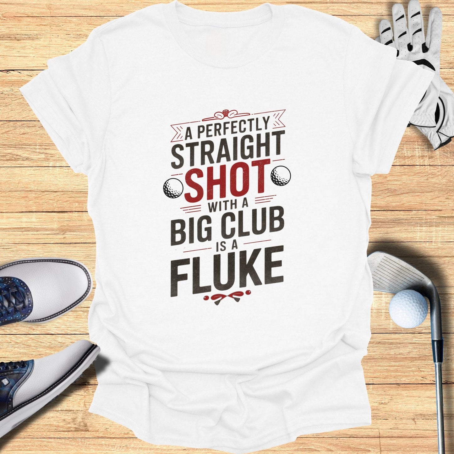 Perfectly Straight Shot T-Shirt - Funny Golf Tee by Swing Epic
