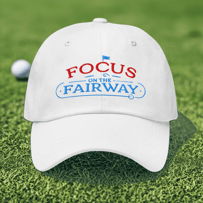 Focus on the Fairway Flag Embroidered Golf Cap - Funny Golf Tee by Swing Epic