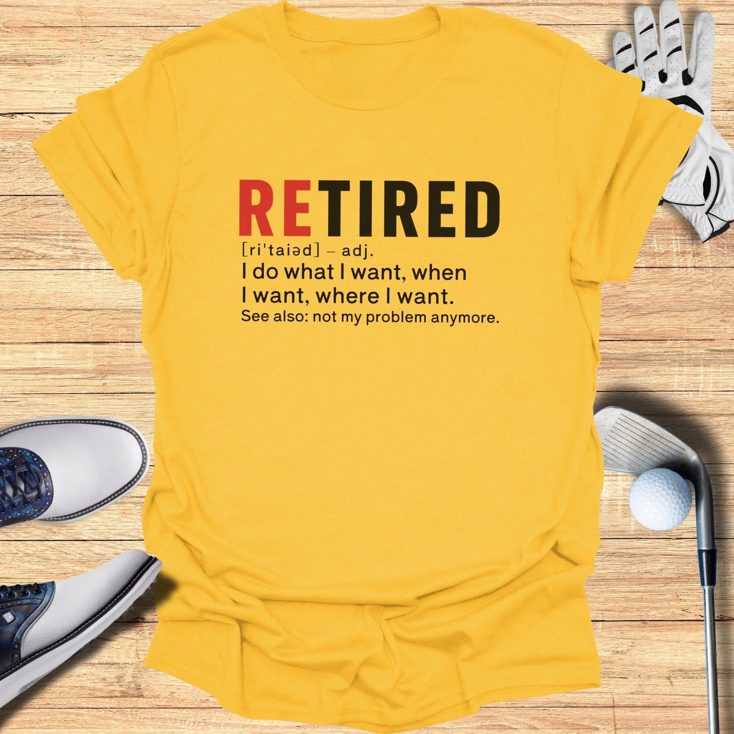 Retired: Not My Problem T-Shirt - Funny Golf Tee by Swing Epic