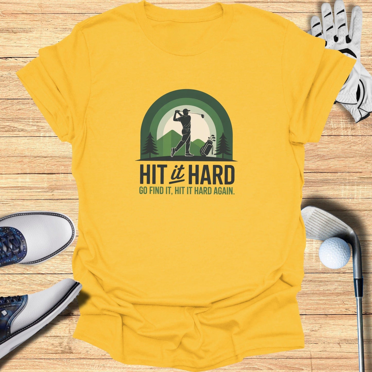 Hit It Hard T-Shirt - Funny Golf Tee by Swing Epic