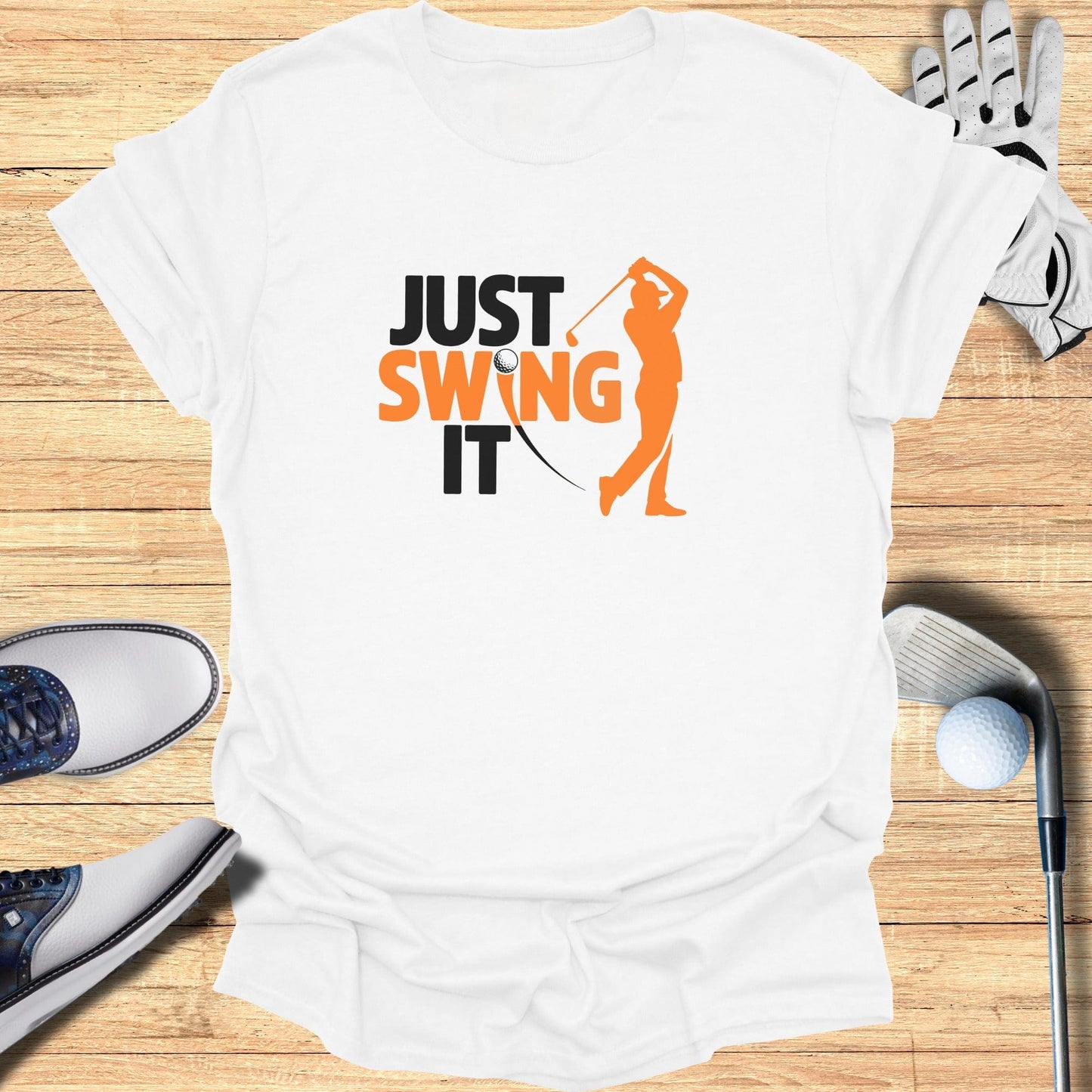 Just Swing It T-Shirt - Funny Golf Tee by Swing Epic