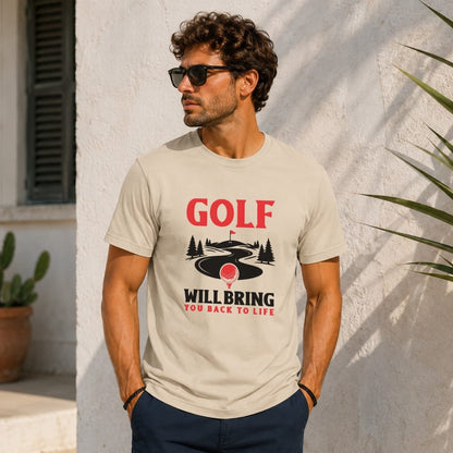 Men's tan t-shirt with "Golf Will Bring You Back to Life" text and golf graphic.