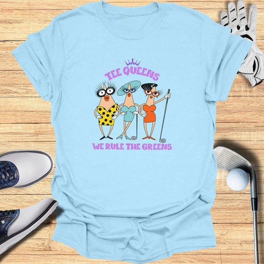 Tee Queens T-Shirt - Funny Golf Tee by Swing Epic