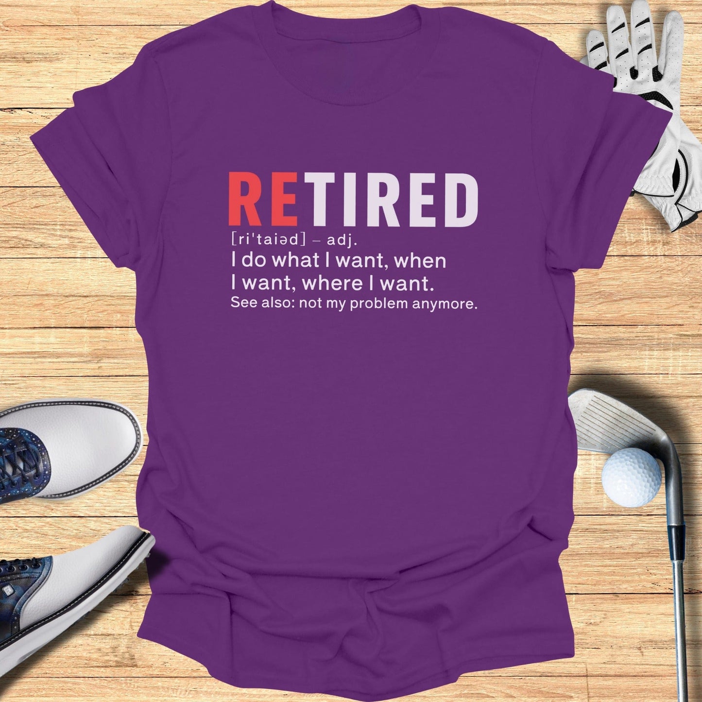 Retired: Not My Problem T-Shirt - Funny Golf Tee by Swing Epic