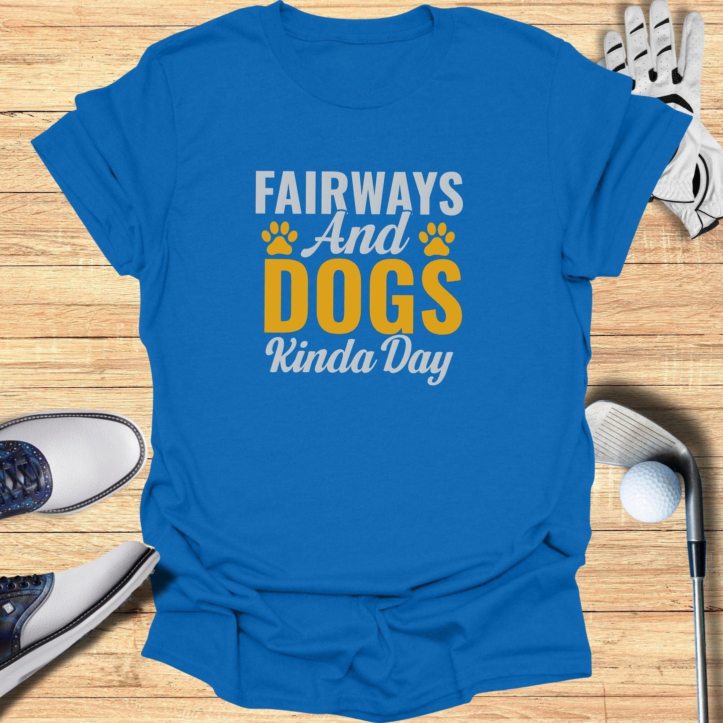 Fairways & Dogs Kinda Day T-Shirt - Funny Golf Tee by Swing Epic
