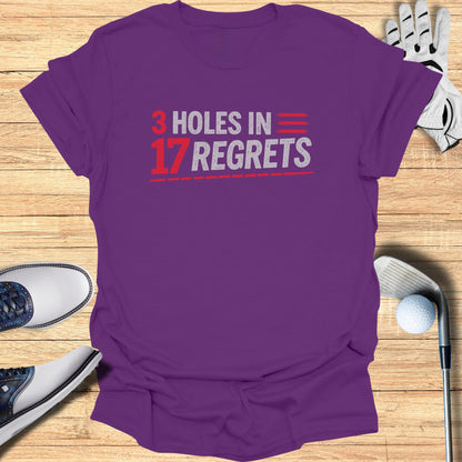 Purple t-shirt with "3 HOLES IN 17 REGRETS" text.