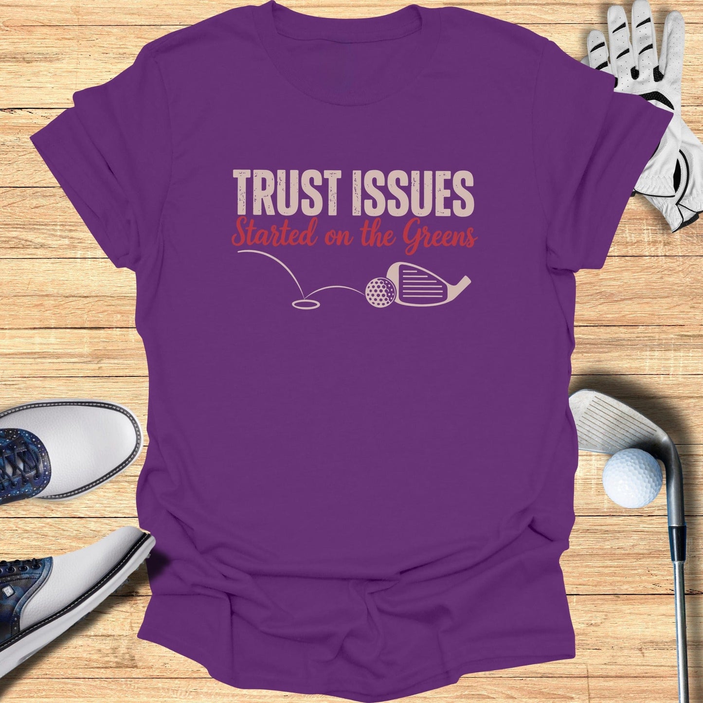 Trust Issues Started Here T-Shirt - Funny Golf Tee by Swing Epic