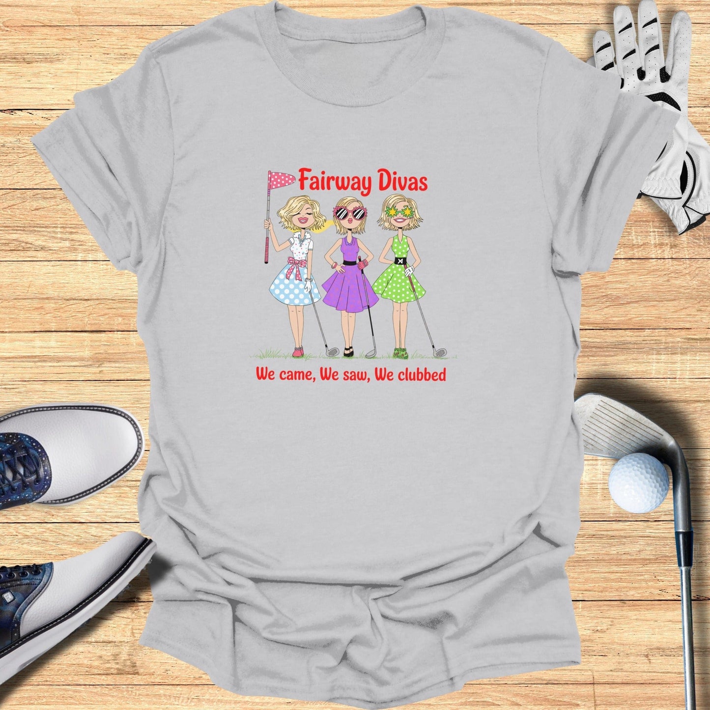 Fairway Divas T-Shirt - Funny Golf Tee by Swing Epic