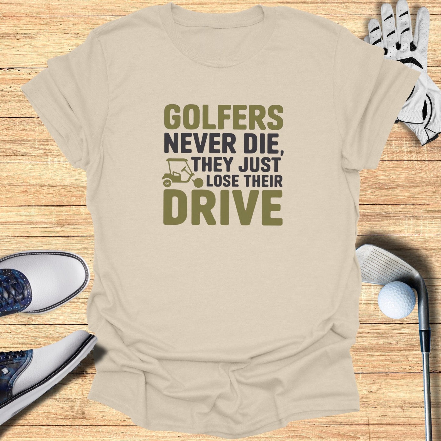 Golfers Never Die T-Shirt - Funny Golf Tee by Swing Epic