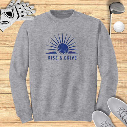 Rise & Drive Sweatshirt
