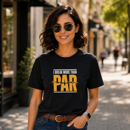 Break More Than Par T-Shirt