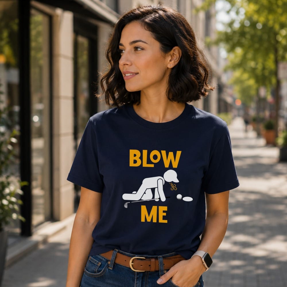Blow Me Putt T-Shirt