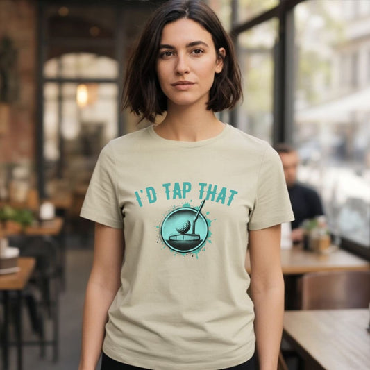 I'd Tap That T-Shirt