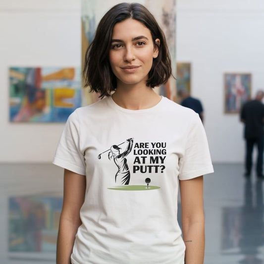 You Looking at My Putt? T-Shirt