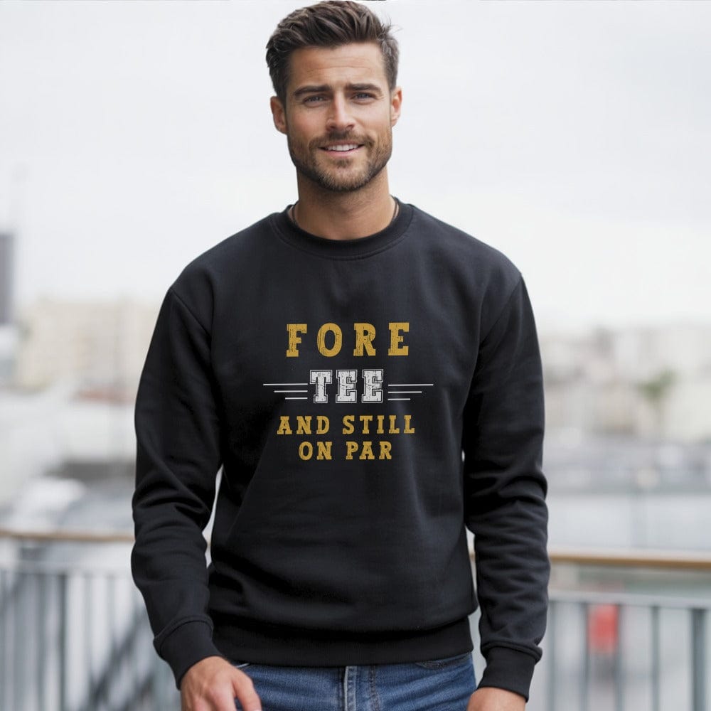Six-Tee And Still On Par Sweatshirt