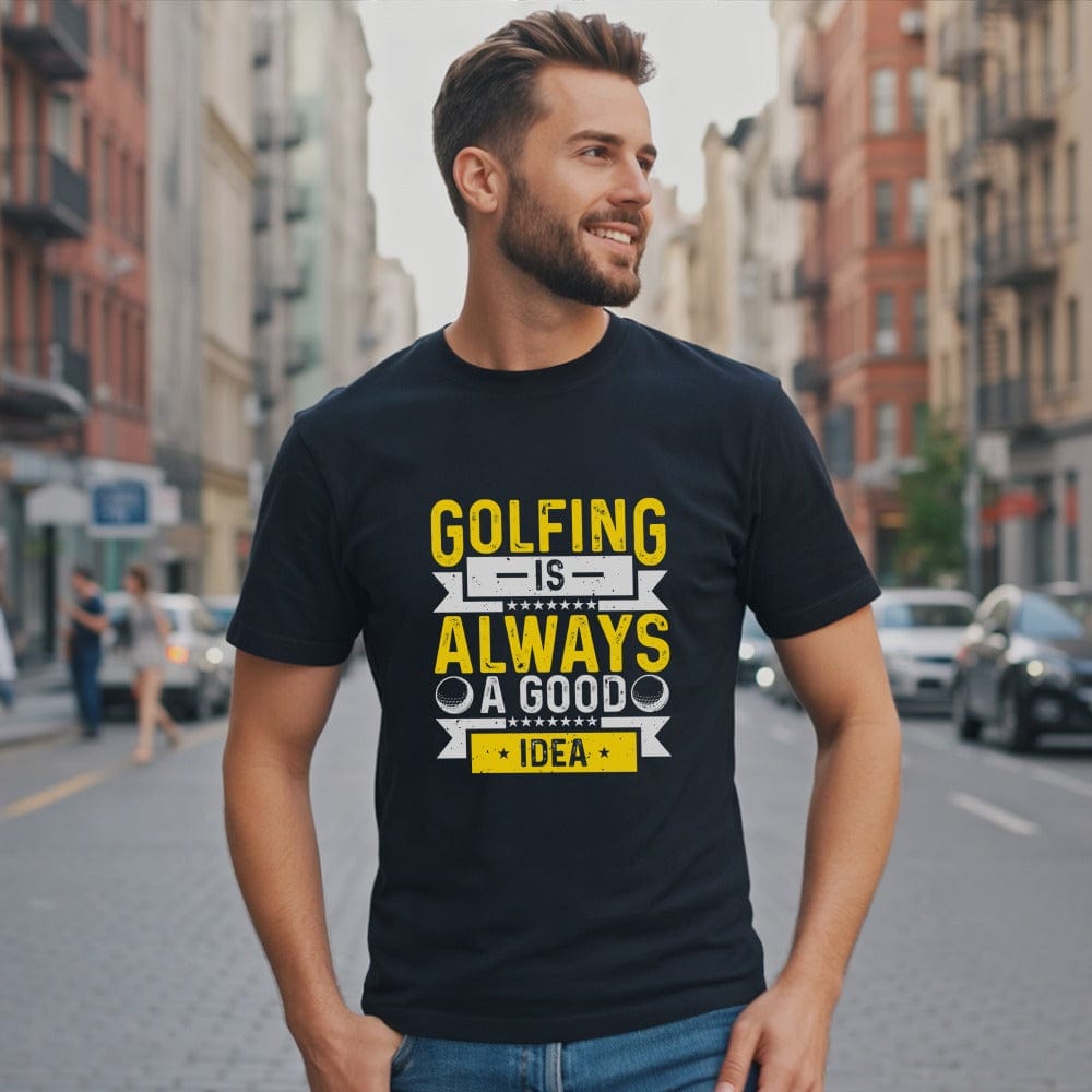 Golfing’s Always a Good Idea T-Shirt