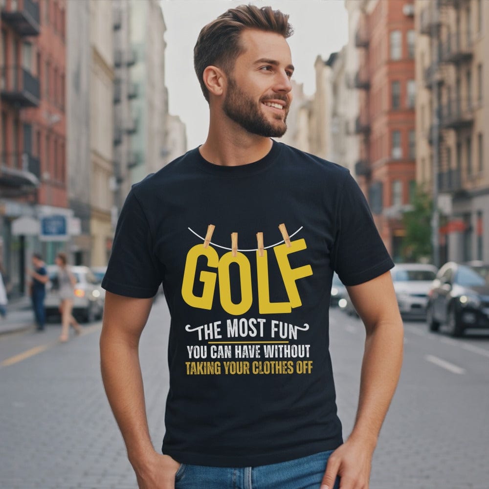 Golf The Most Fun T-Shirt