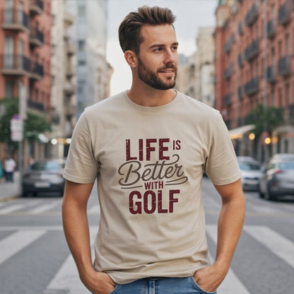 Life Is Better With Golf T-Shirt