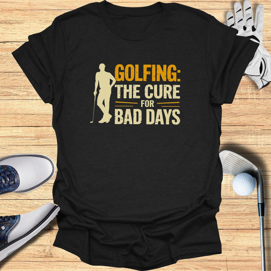 Golfing The Cure For T-Shirt - Funny Golf Tee by Swing Epic