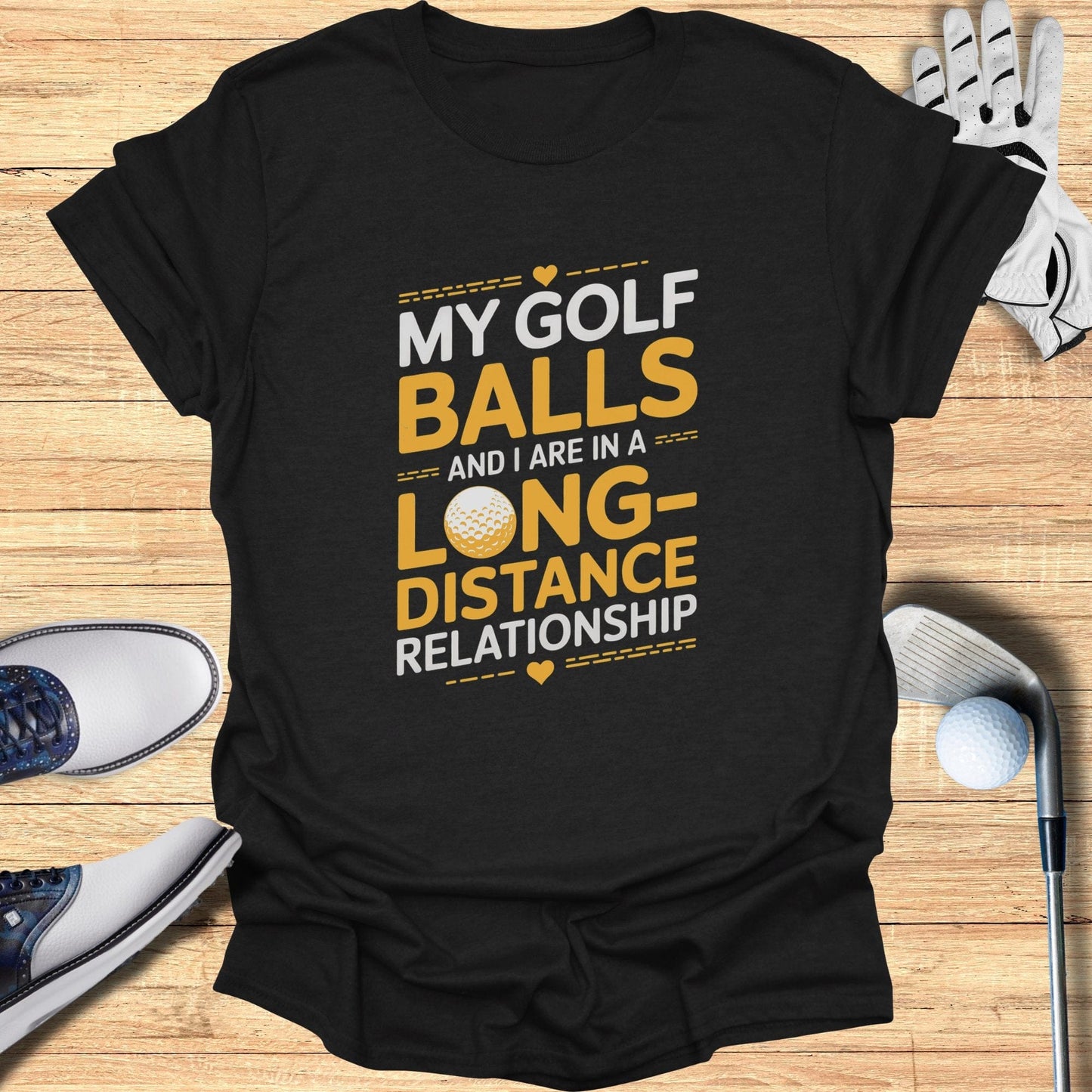 My Golf Balls & I Relationship T-Shirt - Funny Golf Tee by Swing Epic