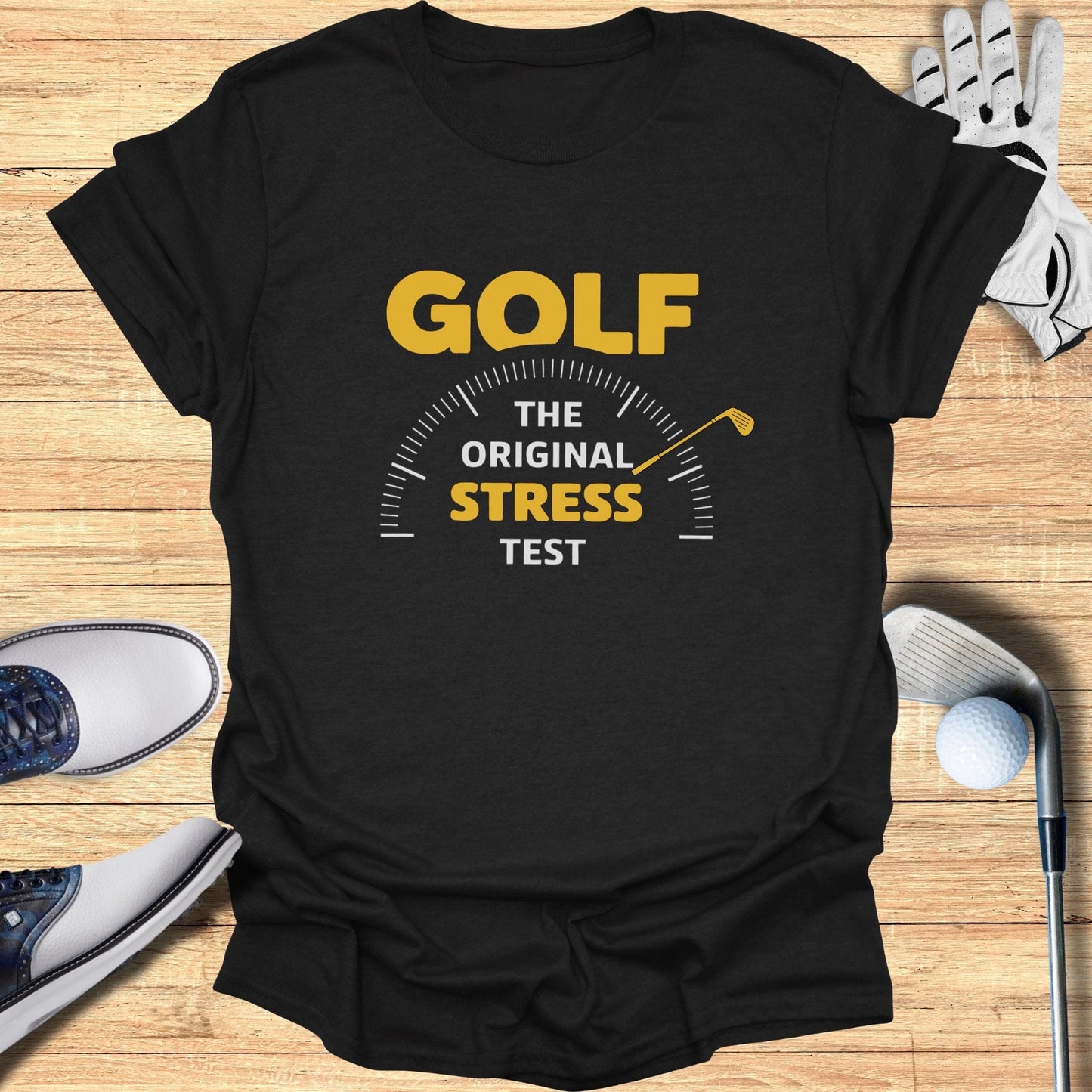 Golf The Original Stress Test T-Shirt - Funny Golf Tee by Swing Epic