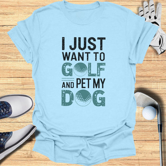 I Just Want To Golf T-Shirt - Funny Golf Tee by Swing Epic