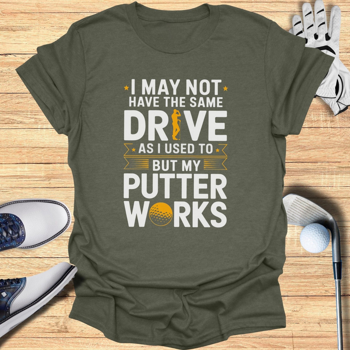 My Putter Works T-Shirt - Funny Golf Tee by Swing Epic