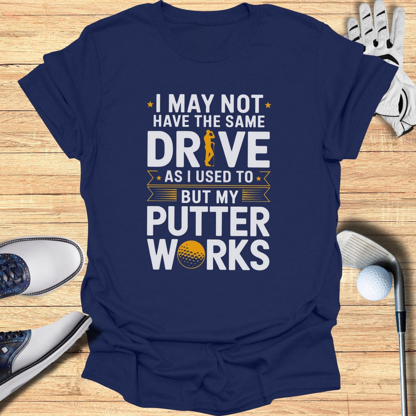 My Putter Works T-Shirt - Funny Golf Tee by Swing Epic