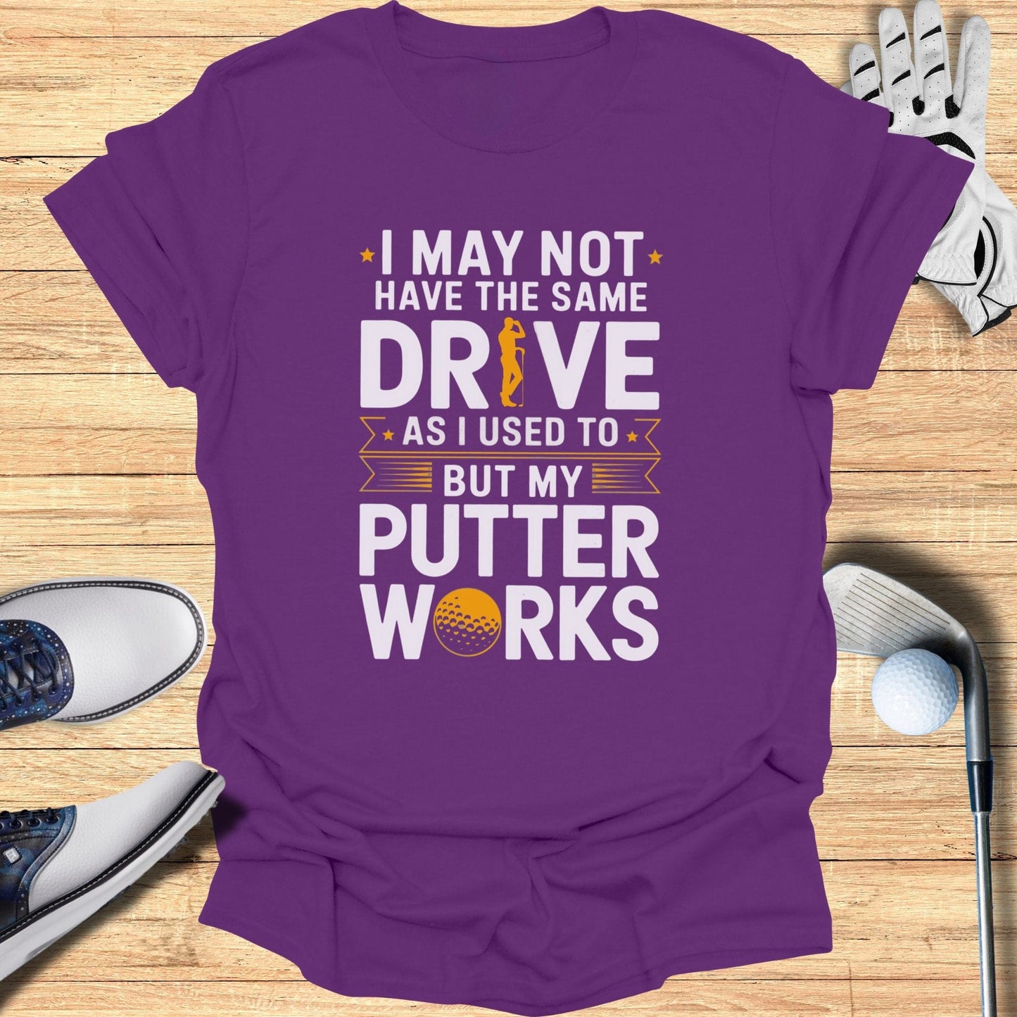 My Putter Works T-Shirt - Funny Golf Tee by Swing Epic