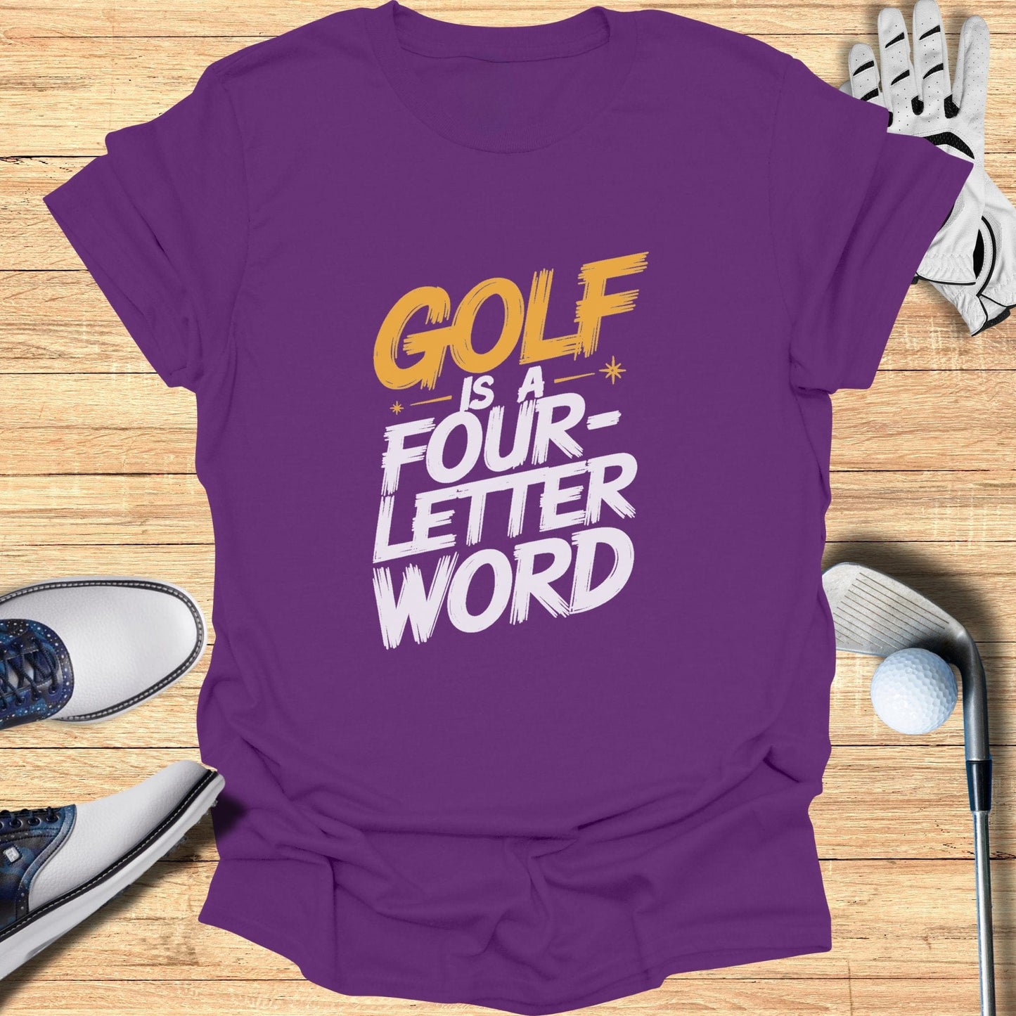 Golf Is a Four Letter Word Fun T-Shirt - Funny Golf Tee by Swing Epic
