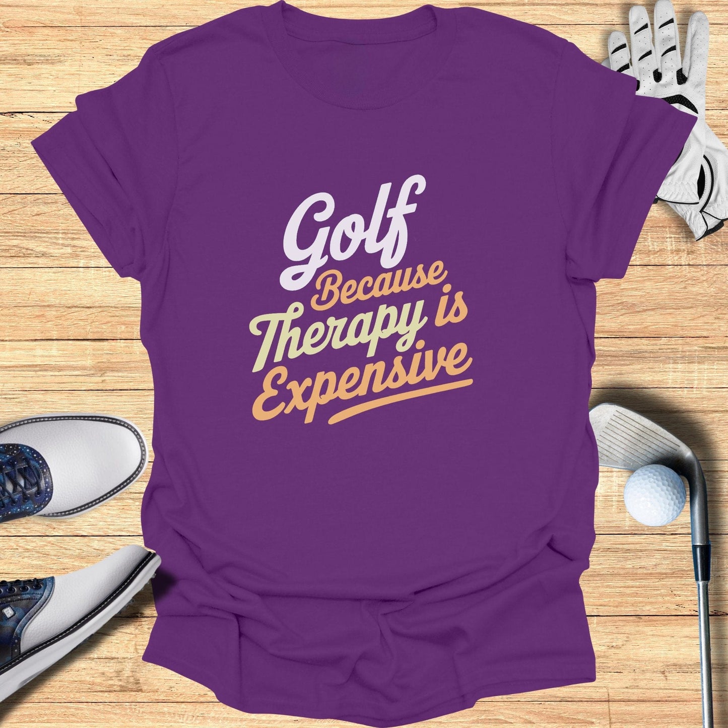 Golf Because Therapy T-Shirt - Funny Golf Tee by Swing Epic