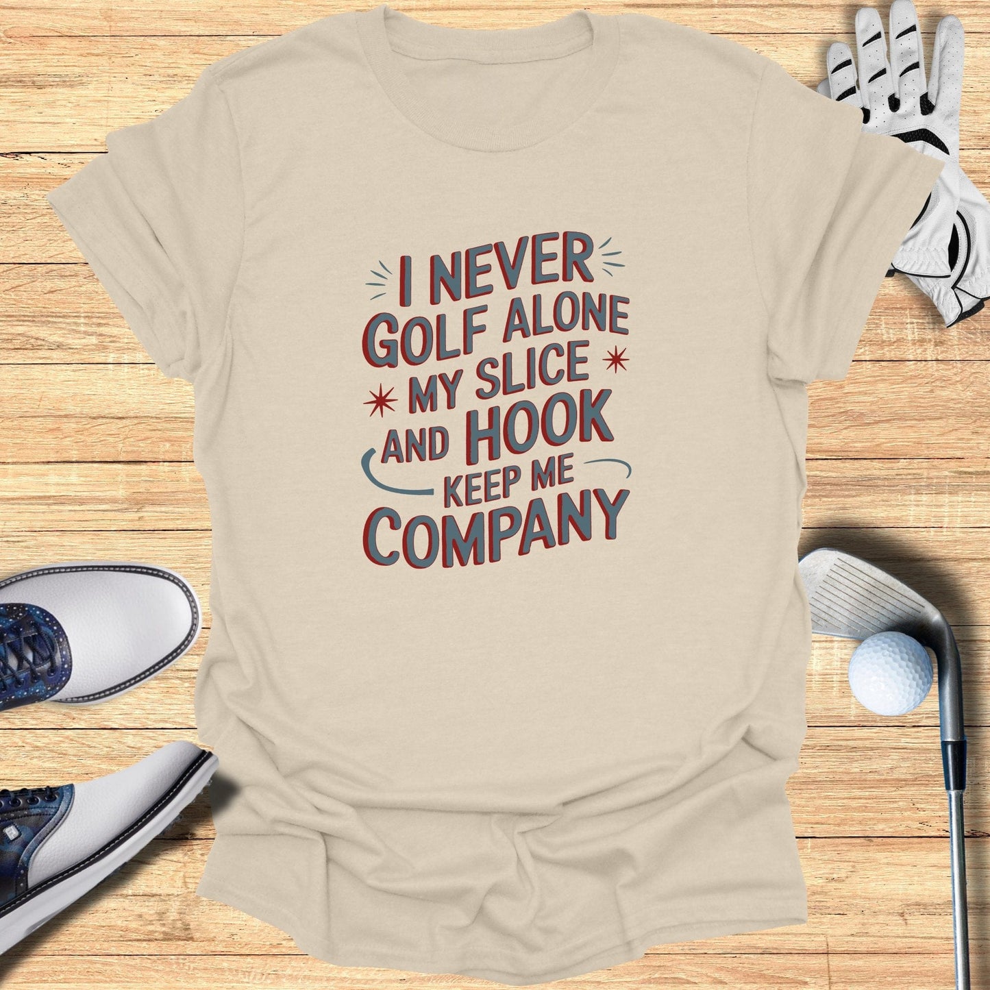 I Never Golf Alone T-Shirt - Funny Golf Tee by Swing Epic