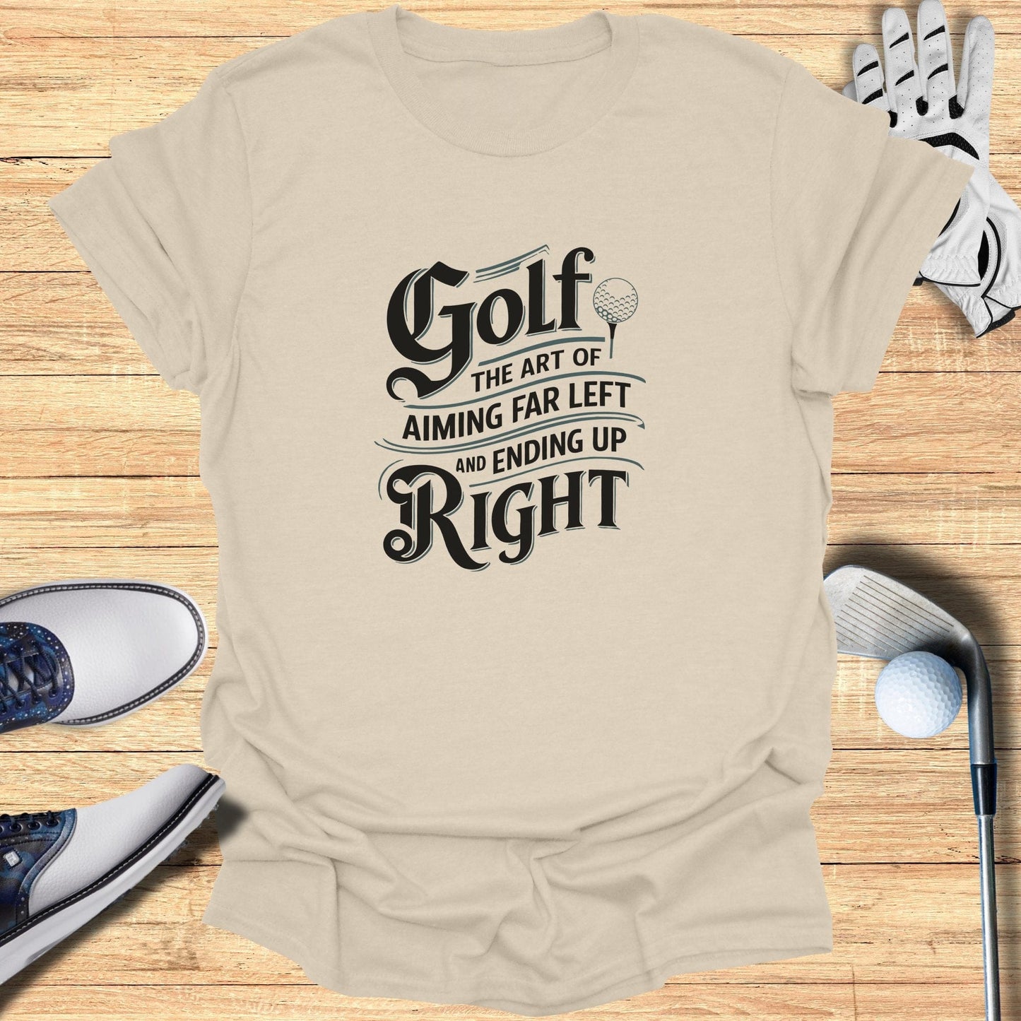 Golf: The Art of Aiming Far T-Shirt - Funny Golf Tee by Swing Epic