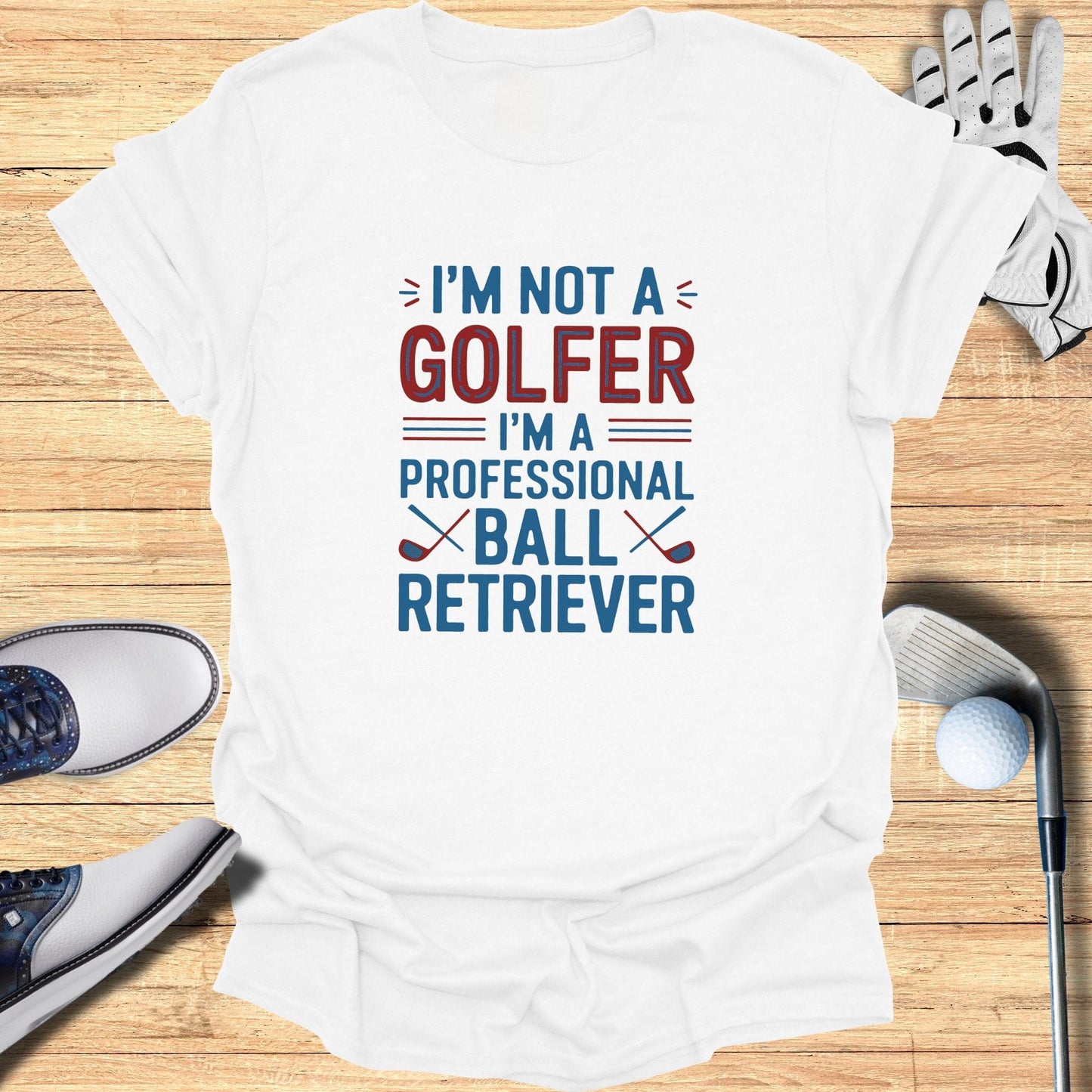 I'm Not A Golfer T-Shirt - Funny Golf Tee by Swing Epic