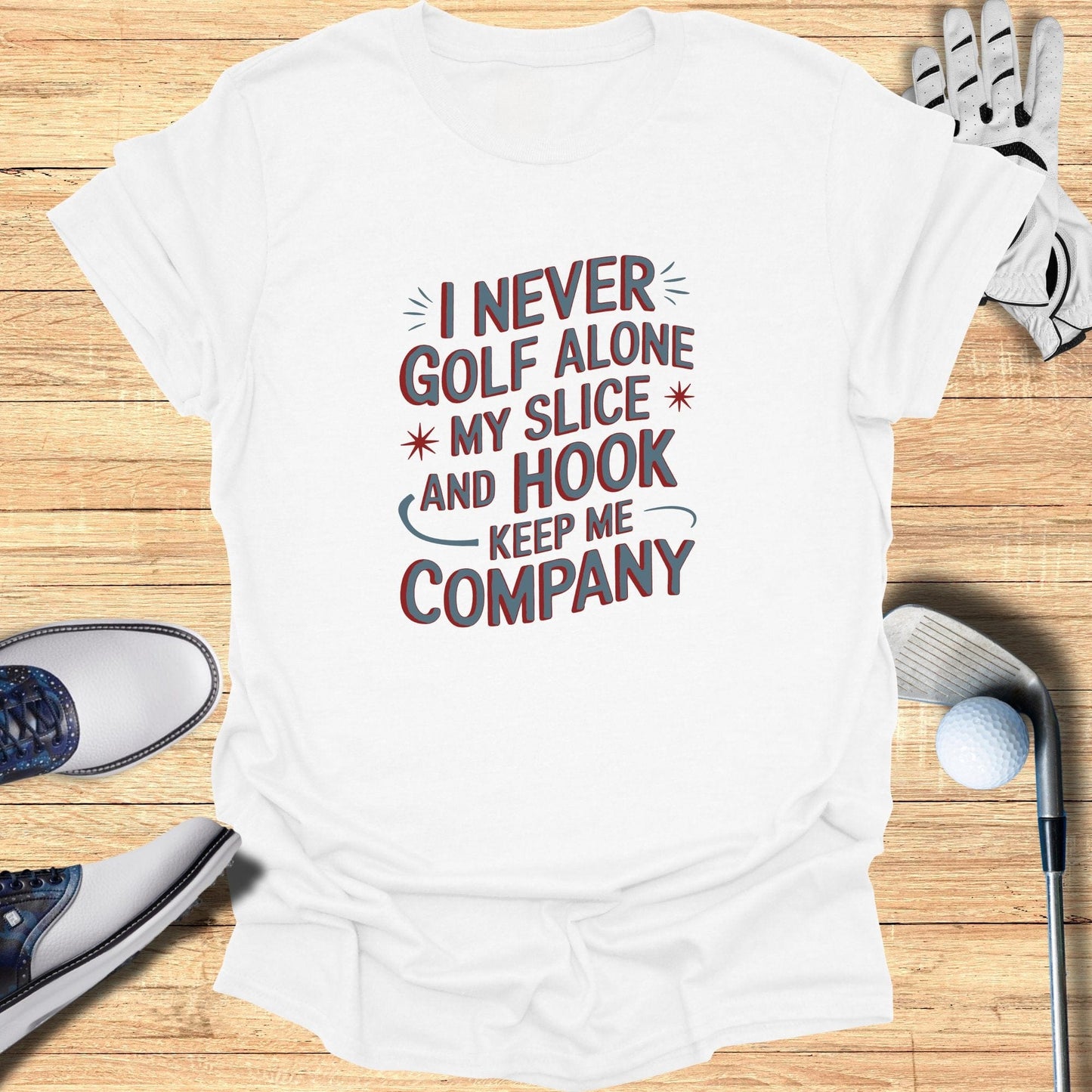 I Never Golf Alone T-Shirt - Funny Golf Tee by Swing Epic