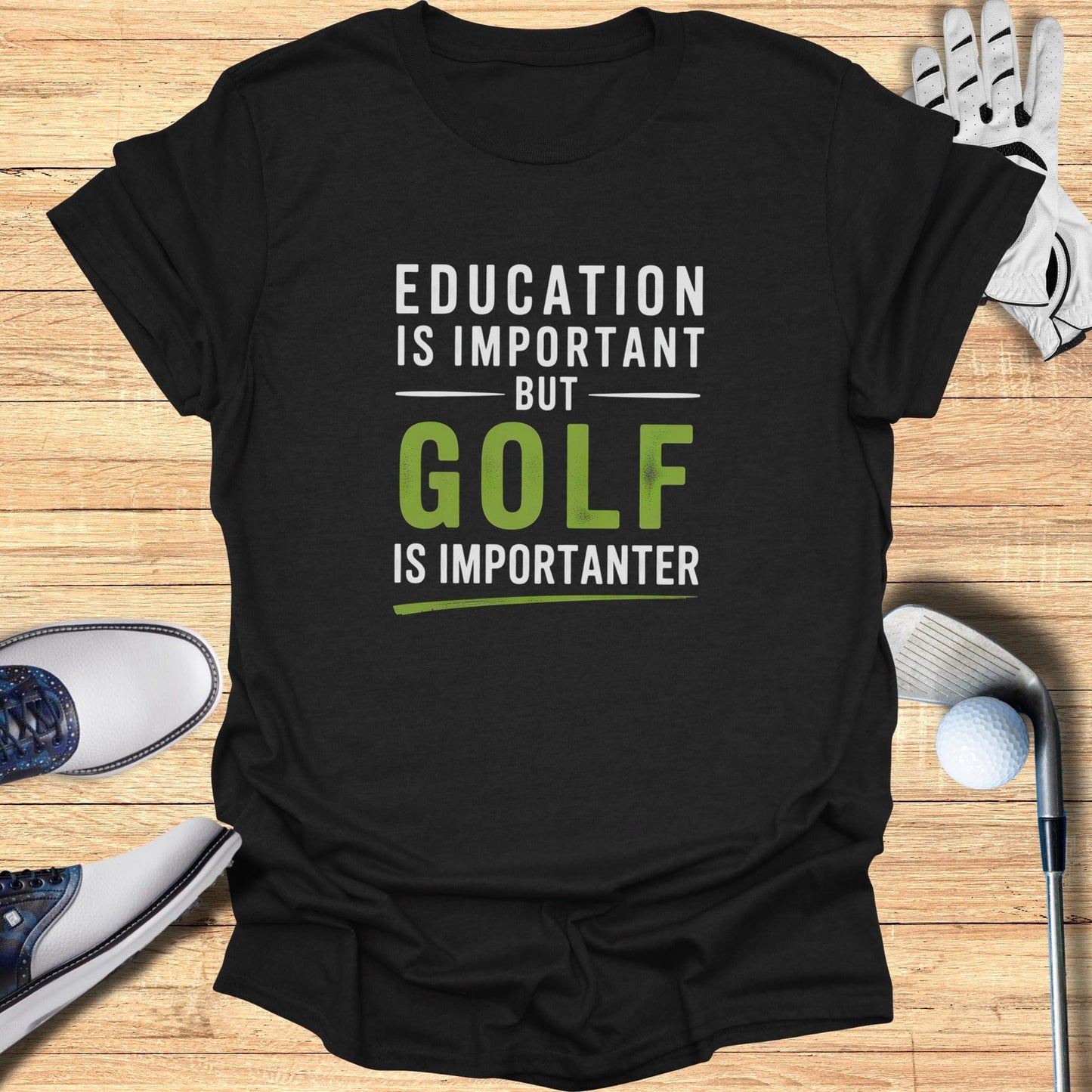 Golf Is Importanter T-Shirt
