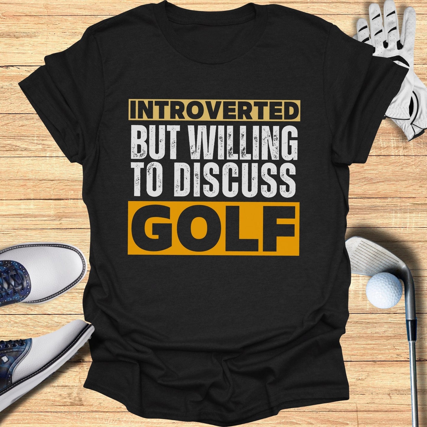 Introverted But Willing T-Shirt - Funny Golf Tee by Swing Epic