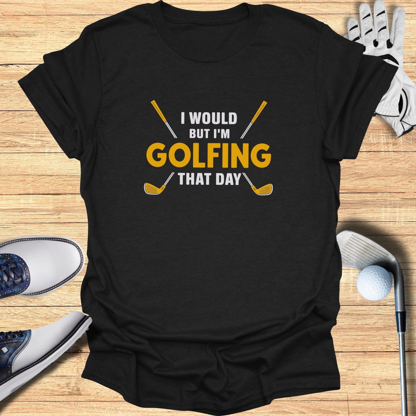 I Would But I'm Golfing T-Shirt - Funny Golf Tee by Swing Epic