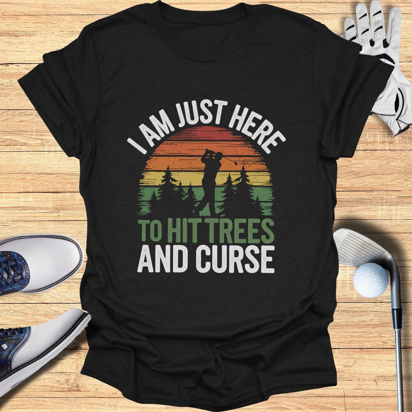Just Here To Hit Trees T-Shirt - Funny Golf Tee by Swing Epic