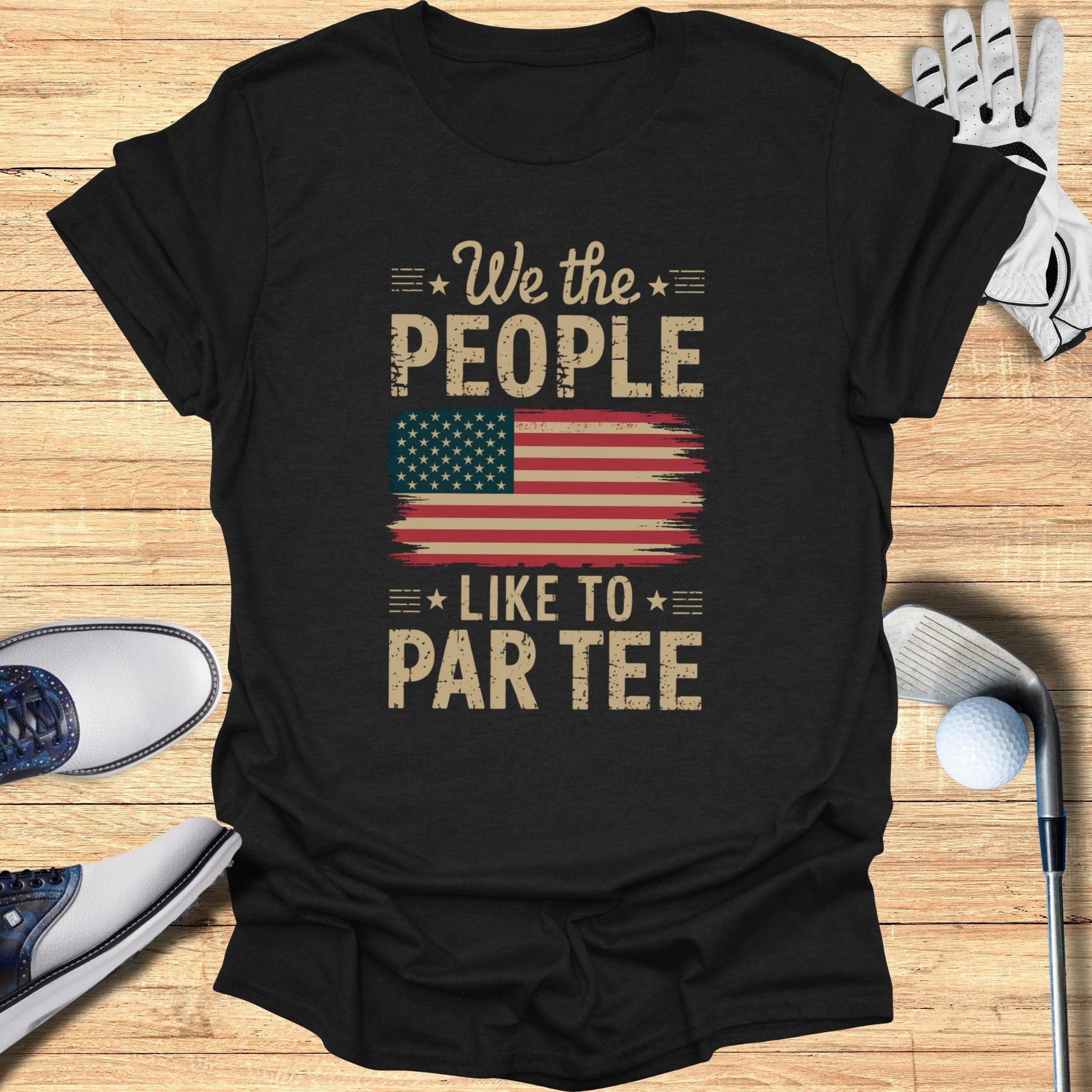 We The People Like T-Shirt - Funny Golf Tee by Swing Epic