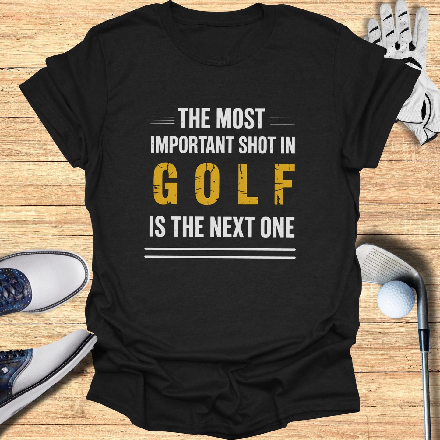 The Next Shot Matters T-Shirt