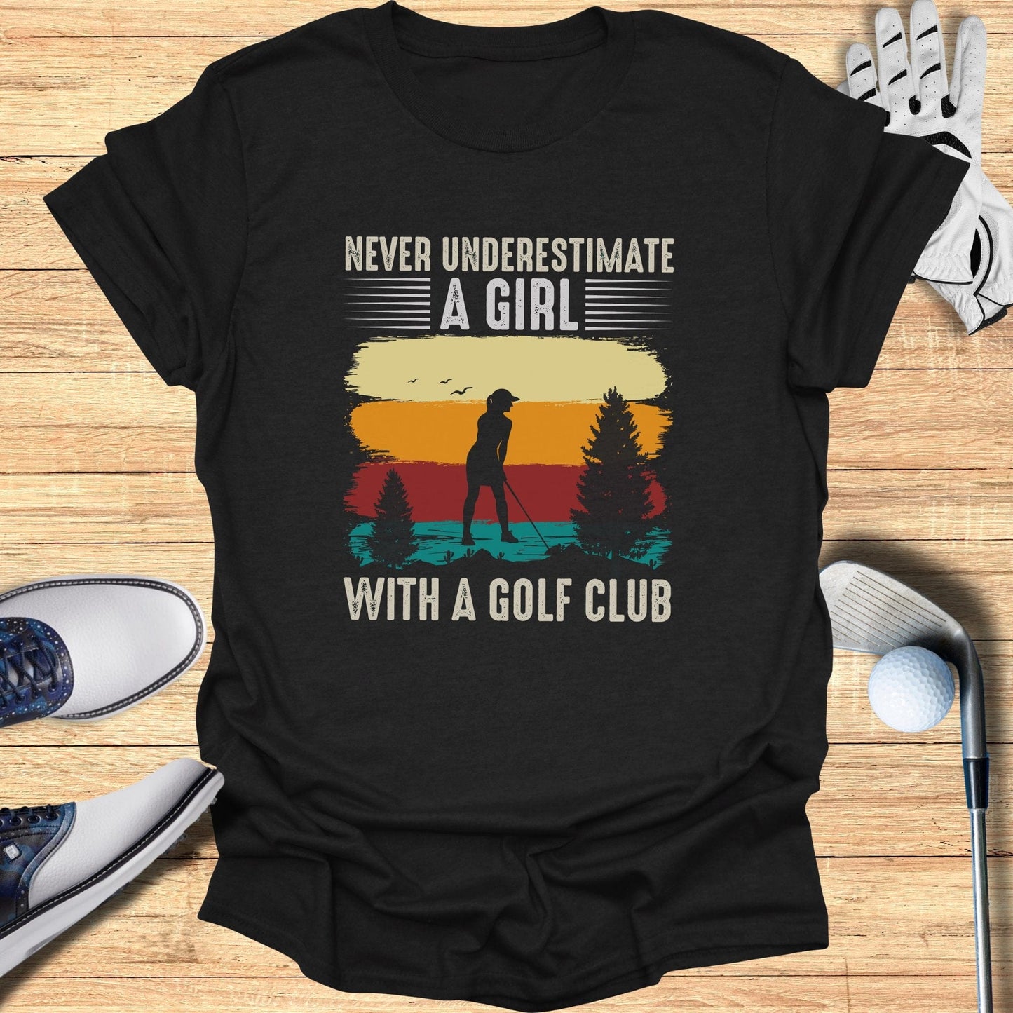 Never Underestimate A Girl T-Shirt - Funny Golf Tee by Swing Epic