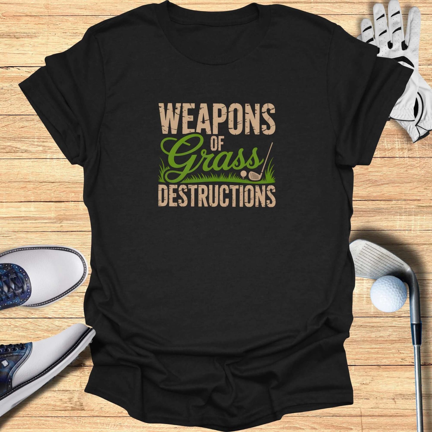 Weapons of Grass Destruction T-Shirt - Funny Golf Tee by Swing Epic