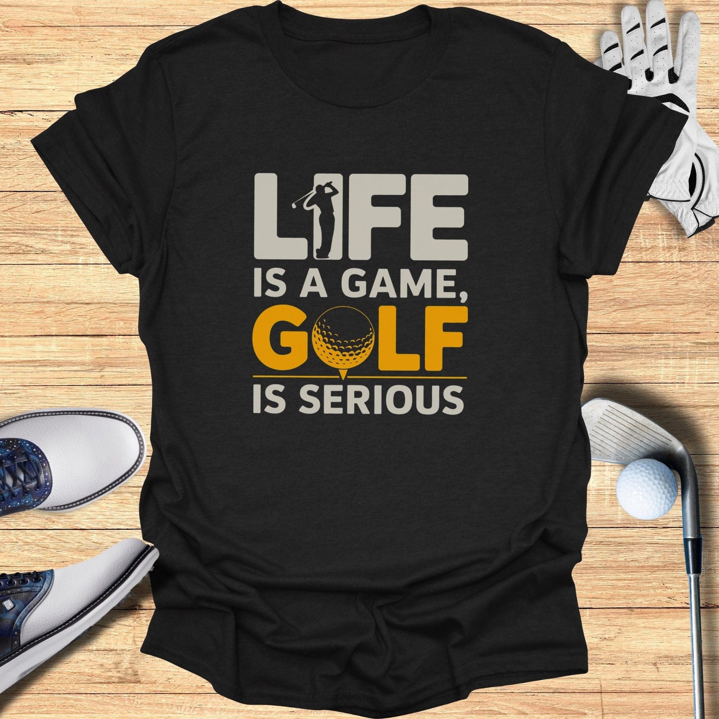 Life Is A Game Golf Is Serious T-Shirt - Funny Golf Tee by Swing Epic
