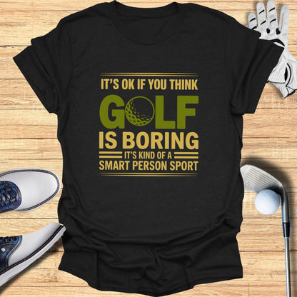Golf: Smart Person Sport T-Shirt - Funny Golf Tee by Swing Epic
