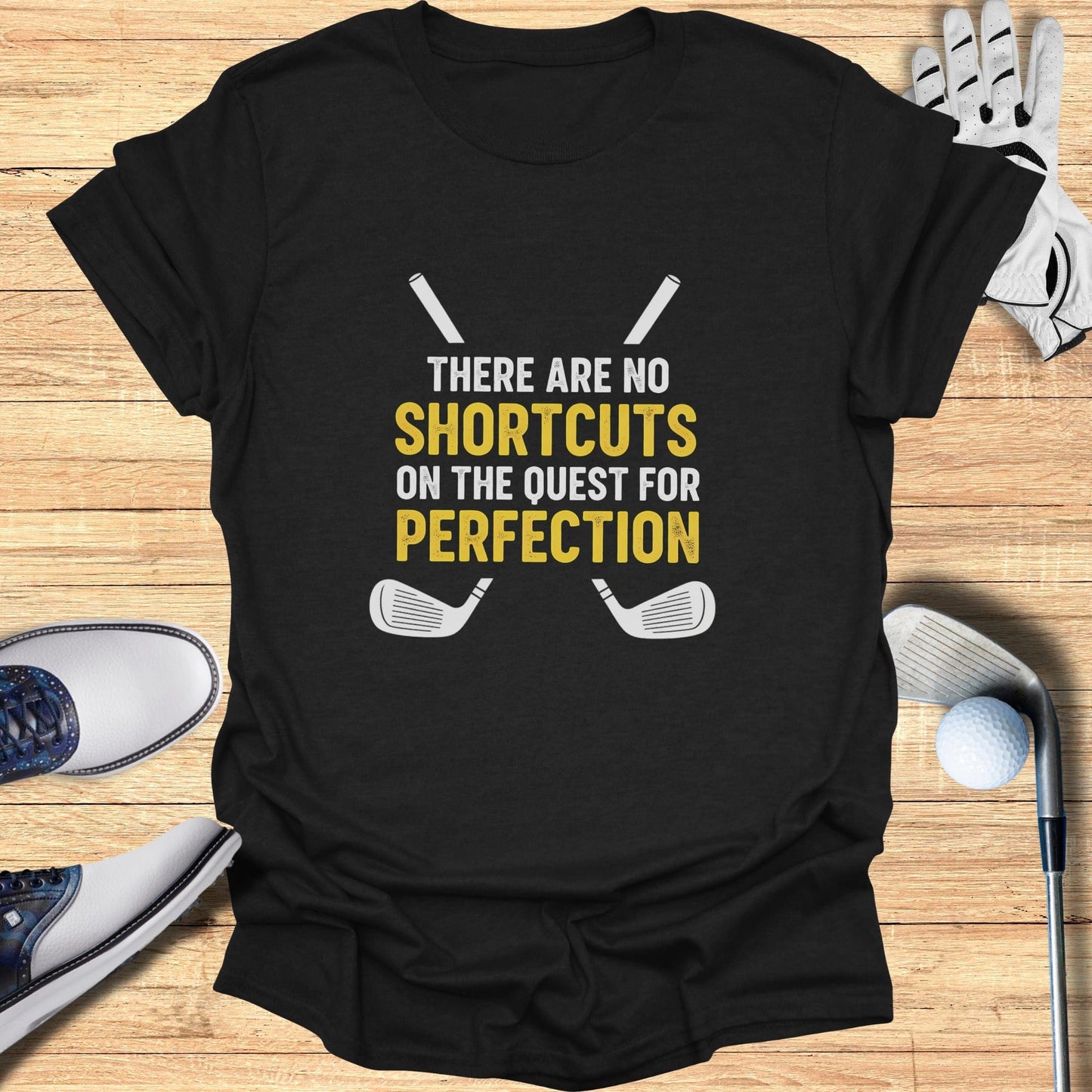 No Shortcuts to Perfect T-Shirt