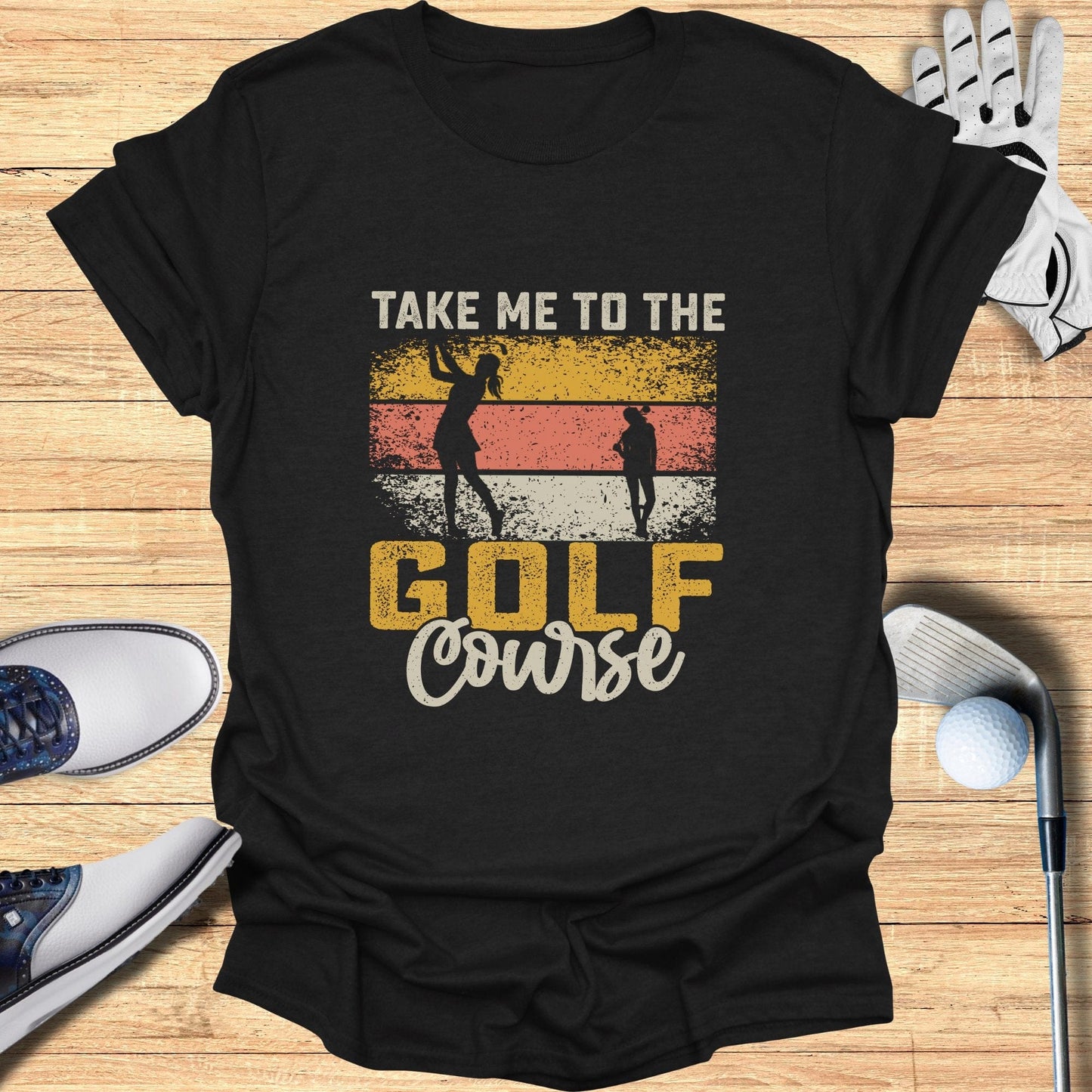 Take Me to the Golf Course T-Shirt - Funny Golf T-Shirt by SwingEpic