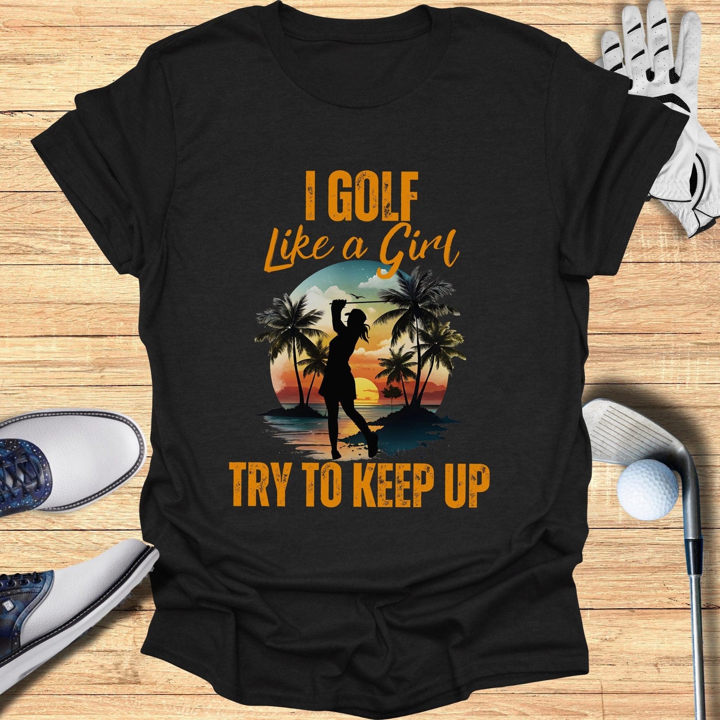 I Golf Like A Girl T-Shirt - Funny Golf Tee by Swing Epic
